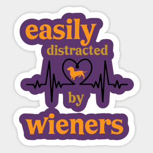 easily distracted by wieners Sticker